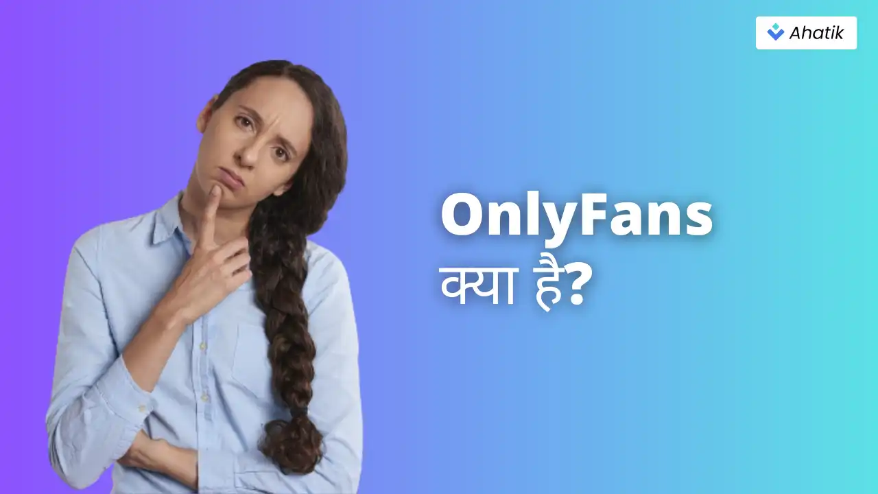 What is OnlyFans - Ahatik